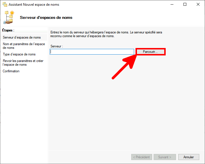 Capture d'écran de l'assistant « Nouvel espace de nommage » avec une flèche pointant vers le bouton « Parcourir » pour sélectionner le serveur de l'espace de nommage.