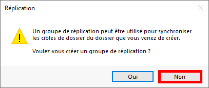 Capture d'écran d'une invite demandant si vous souhaitez créer un groupe de réplication, avec le bouton Non en surbrillance.