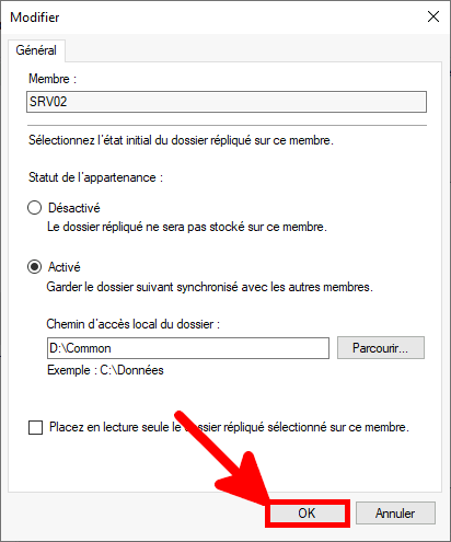 Capture d'écran des paramètres de modification pour SRV02, montrant le chemin local défini sur D:\Common avec l'option Activé sélectionnée et le bouton OK mis en évidence pour enregistrer la configuration.