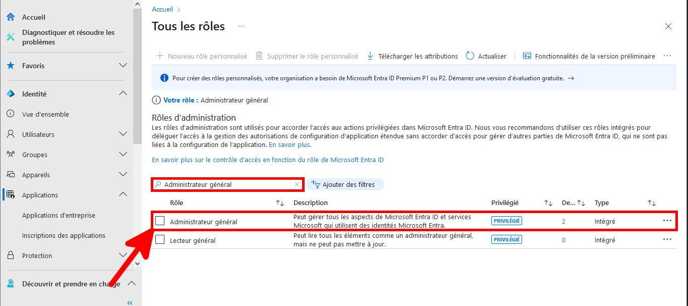 Capture d’écran de l’interface Microsoft Entra affichant la liste des rôles d’administration, avec le rôle Administrateur général mis en évidence, décrivant ses privilèges et son type intégré.