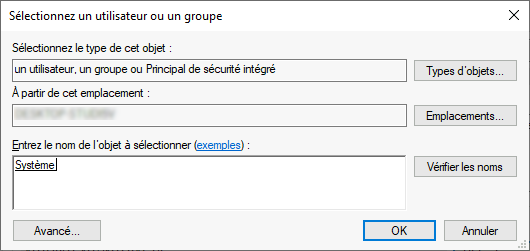 Fenêtre de sélection d'un utilisateur ou d'un groupe dans Windows, avec 'Système' saisi comme nom de l'objet à sélectionner.