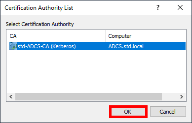 Fenêtre Liste des autorités de certification dans Windows ADCS montrant les autorités de certification disponibles