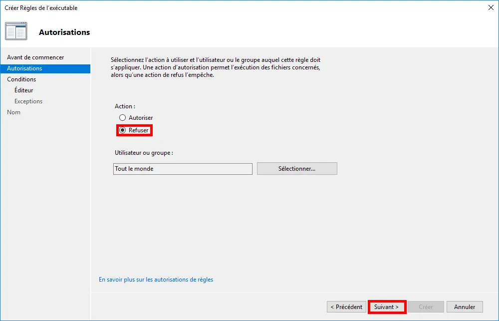 Capture d'écran de l'assistant 'Créer des règles exécutables' dans la section AppLocker de l'Éditeur de gestion des stratégies de groupe. La page 'Autorisations' est affichée avec l'action définie sur 'Refuser' pour tout le monde. Le bouton 'Suivant' est surligné.
