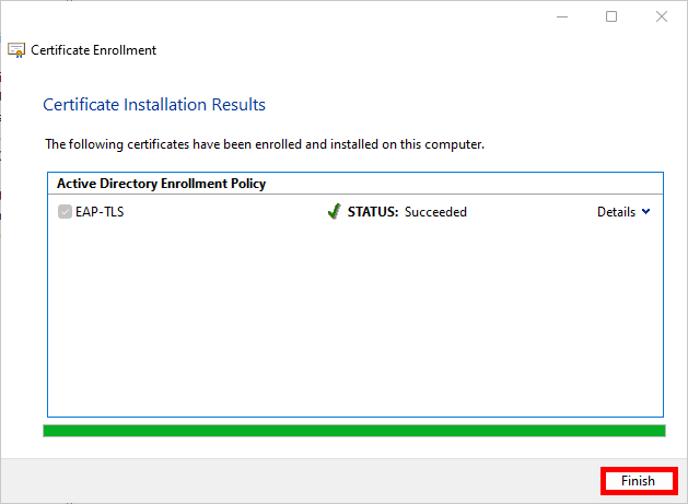 Résultats de l'installation du certificat montrant l'inscription réussie du certificat EAP-TLS dans Windows.