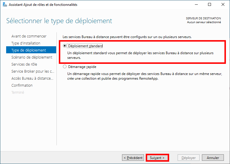 Étape type de déploiement de la fenêtre d'assistant d'ajout de role et de fonctionnalités Windows avec l'option déploiement standard sélectionnée