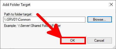 Screenshot of the Add Folder Target dialog box with the path '\\SRV01\Common' entered and the OK button highlighted.