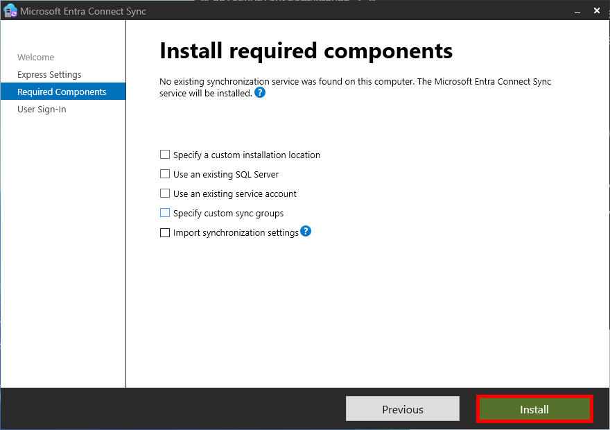 Microsoft Entra Connect Sync installation screen showing required components. Options include specifying custom installation settings, using an existing SQL server, and importing synchronization settings. The 'Install' button is highlighted, indicating the next step to proceed with the installation.