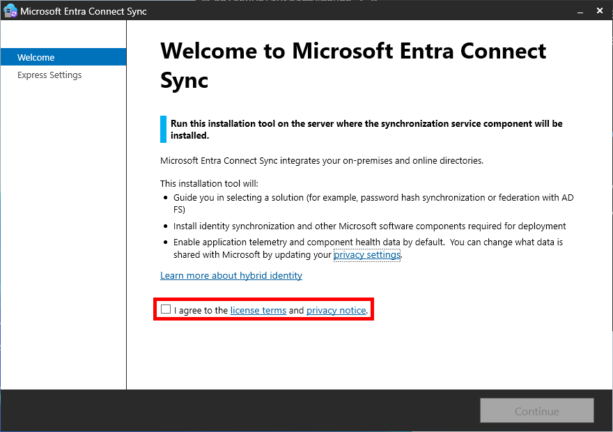 Microsoft Entra Connect Sync installation screen. The welcome page outlines the purpose of the tool, guiding users through setting up identity synchronization. A checkbox to agree to the license terms and privacy notice is highlighted, required before continuing the setup.