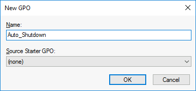 Screenshot of the New GPO creation window with the name Auto_Shutdown and no starter GPO selected.