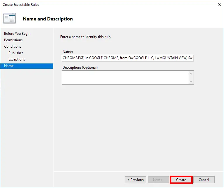 Screenshot of the 'Create Executable Rules' wizard in the AppLocker section of the Group Policy Management Editor. The 'Name and Description' page is shown with the name field filled with 'CHROME.EXE, in GOOGLE CHROME, from O=GOOGLE LLC, L=MOUNTAIN VIEW, S=CALIFORNIA, C=US'. The 'Create' button is highlighted.