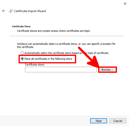 Certicate Import Wizard | Place all certificates in the following store