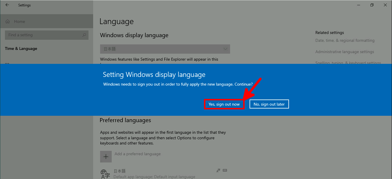 Windows needs to sign you out in order to fully apply the new language.