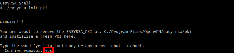 EasyRSA shell showing command to initialize PKI with confirmation prompt to type 'yes' for removal